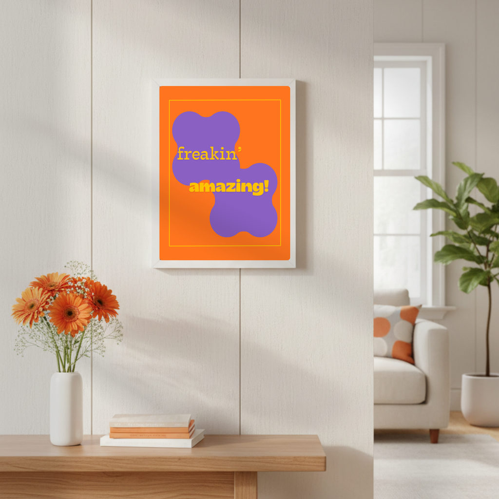 Freakin Amazing digital art print