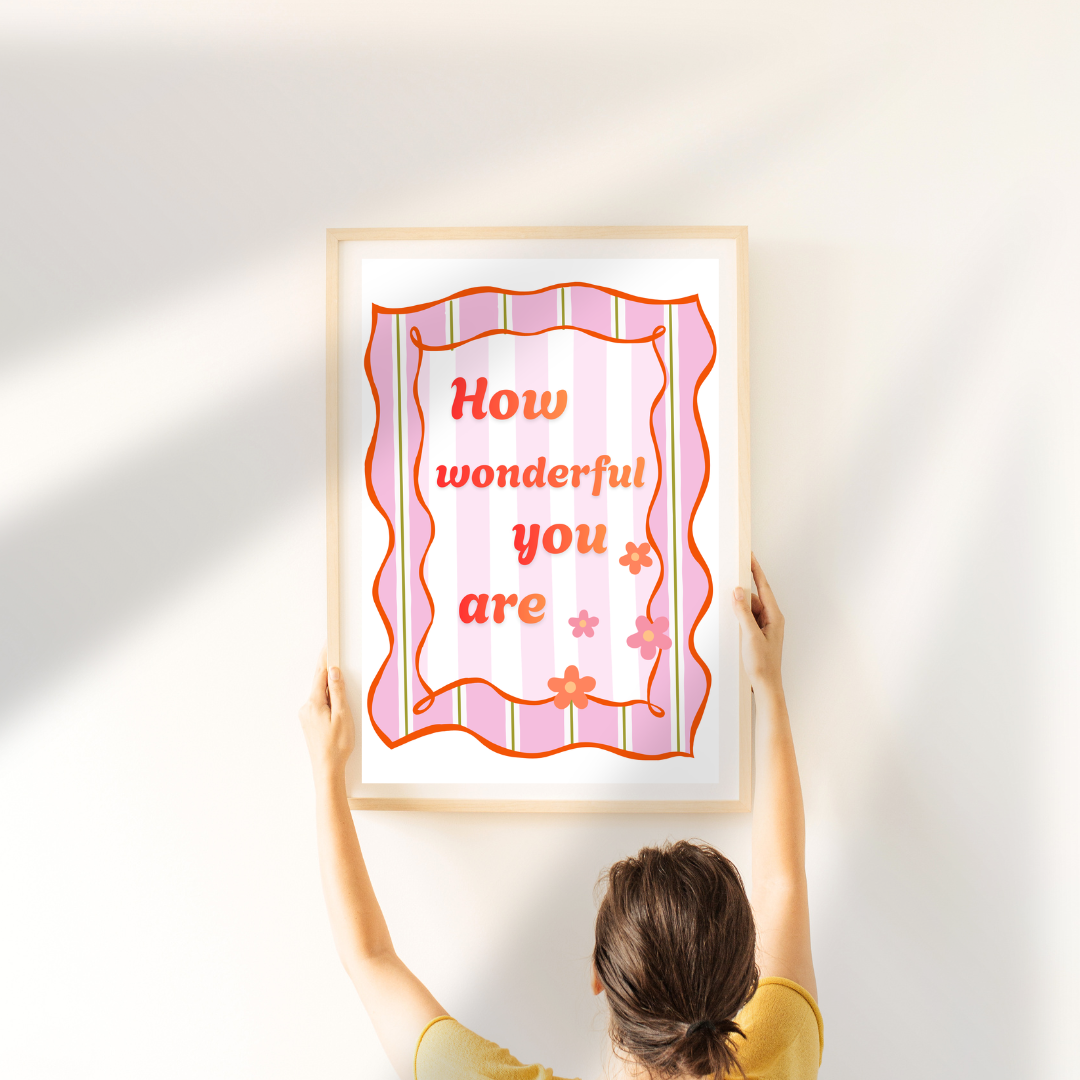 How Wonderful You Are digital art print